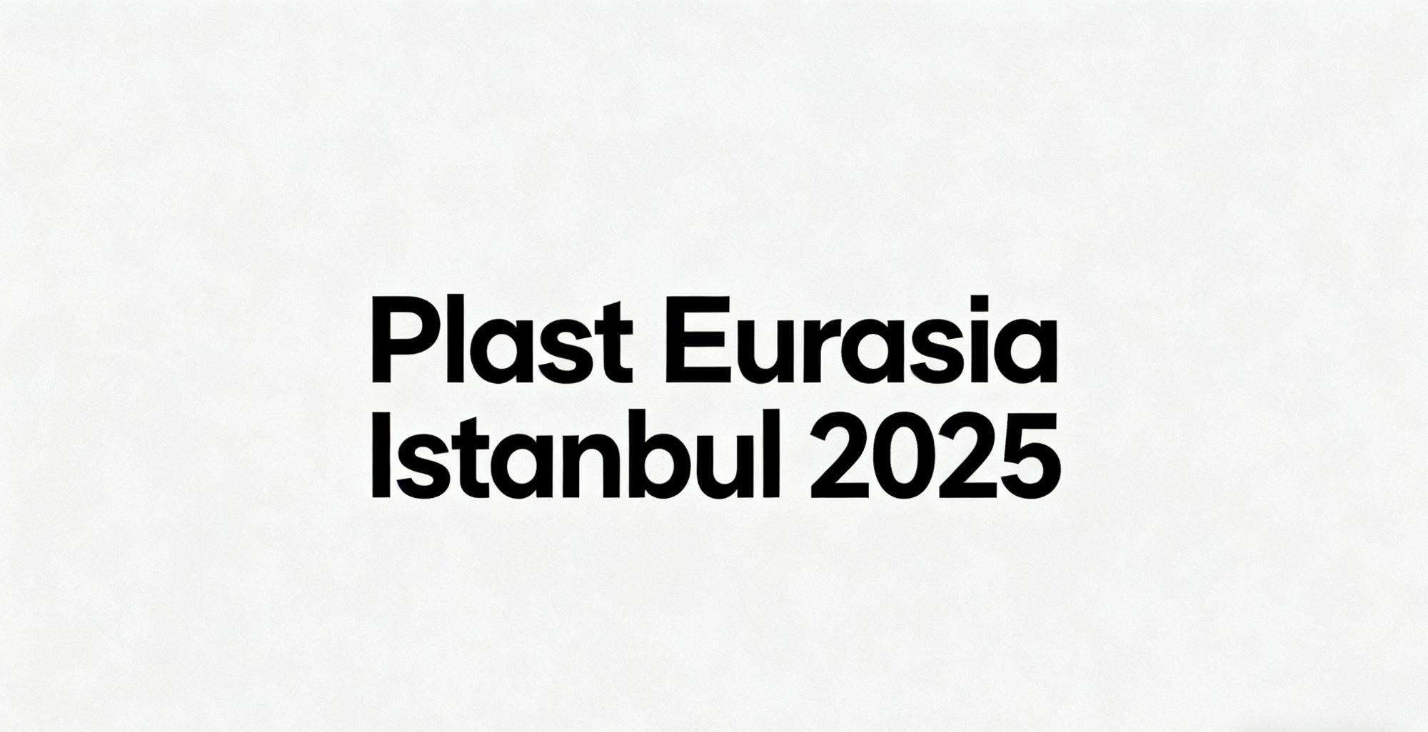 XP MOLD Plast Eurasia İstanbul 2025’te Sergilenecek